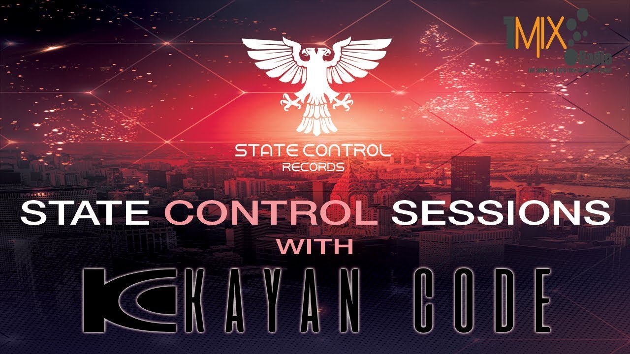 Kayan Code – State Control Sessions EP. 019 I August 2017