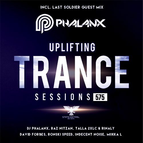 Uplifting Trance Sessions EP. 575 [incl. Last Soldier Guest Mix] -23.01.2022-
