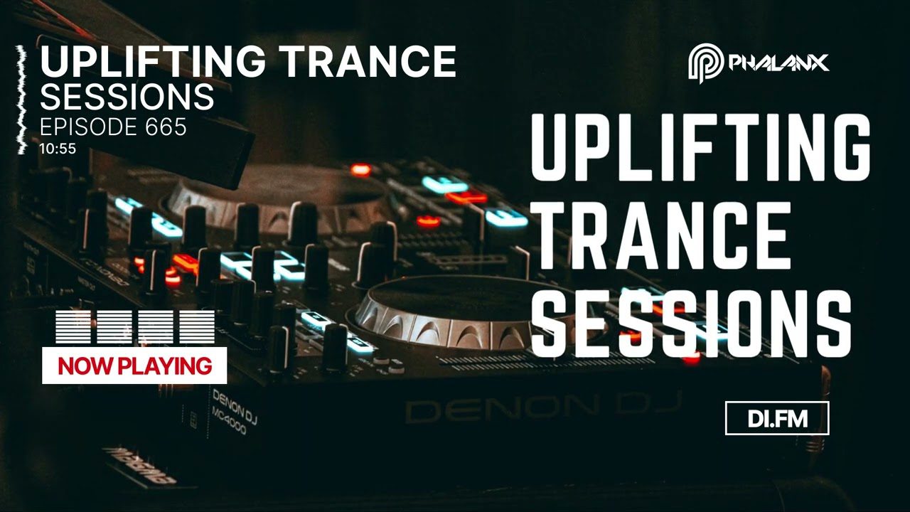 Uplifting Trance Sessions EP. 665 (Podcast) with DJ Phalanx