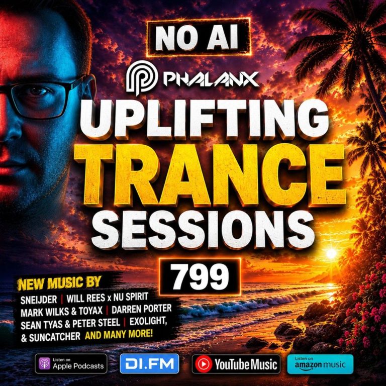 Uplifting Trance Sessions EP. 799 with DJ Phalanx 💥  (Trance Podcast) cover