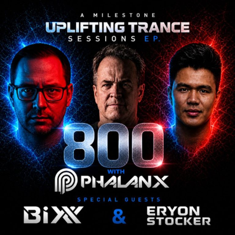 DJ Phalanx – Uplifting Trance Sessions EP. 800 | 15 Years Special with BiXX & Eryon Stocker (Trance Podcast) cover